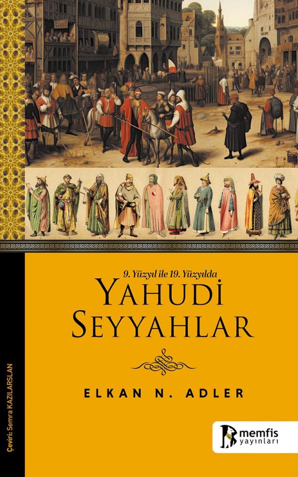 9. Yüzyıl ile 19. Yüzyılda Yahudi Seyyahlar